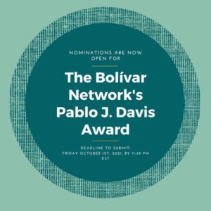 Apply for the Bolivar Network's Pablo J. Davis Award by October 1st at 11:59pm EST